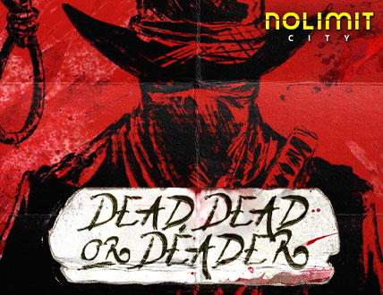 Dead, Dead Or Deader